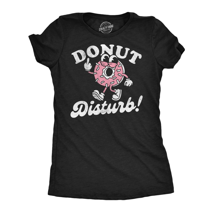 Funny Heather Black - Donut Disturb Donut Disturb Womens T Shirt Nerdy food Tee