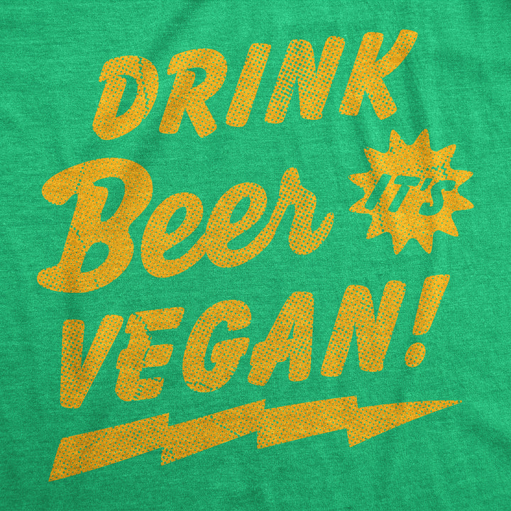 Drink Beer Its Vegan Men's T Shirt