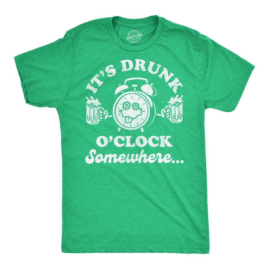 Funny Heather Green - Drunk Oclock Its Drunk Oclock Somewhere Mens T Shirt Nerdy Saint Patrick's Day drinking sarcastic Tee