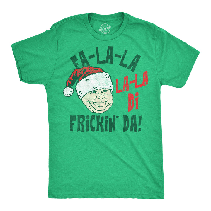 Funny Heather Green - La Di Frickin Da Fa La La La La Di Frickin Da Mens T Shirt Nerdy Christmas TV & Movies Tee