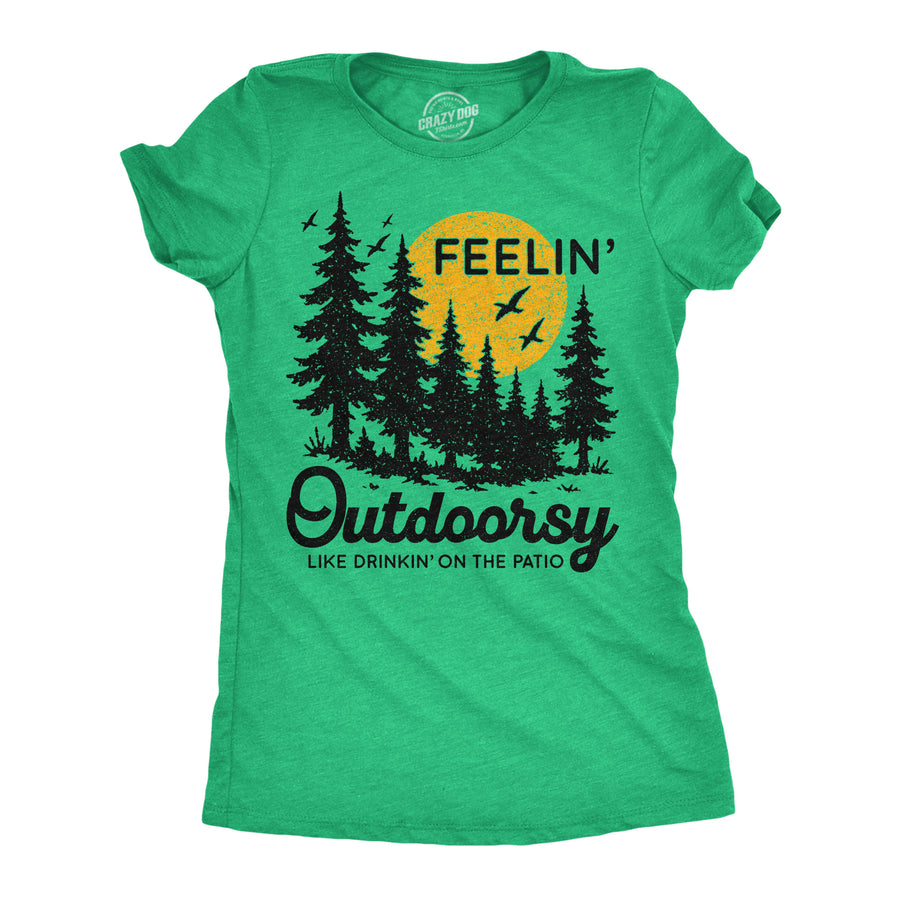 Funny Heather Green - Feelin Outdoorsy Feelin Outdoorsy Womens T Shirt Nerdy camping drinking Tee