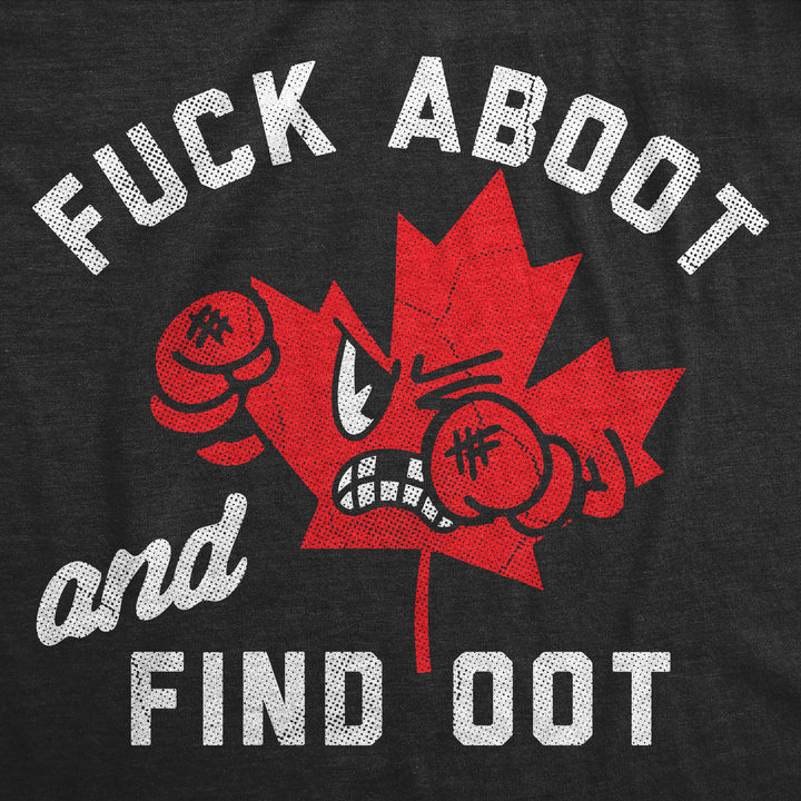 Fuck Around And Find Oot Men's T Shirt