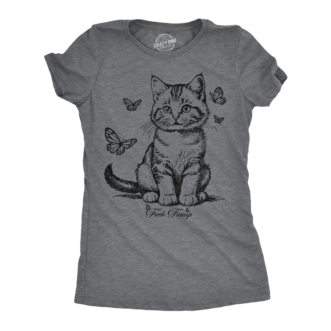 Funny Dark Heather Grey - Fuck Trump Kitten Fuck Trump Kitten Womens T Shirt Nerdy political cat sarcastic Tee