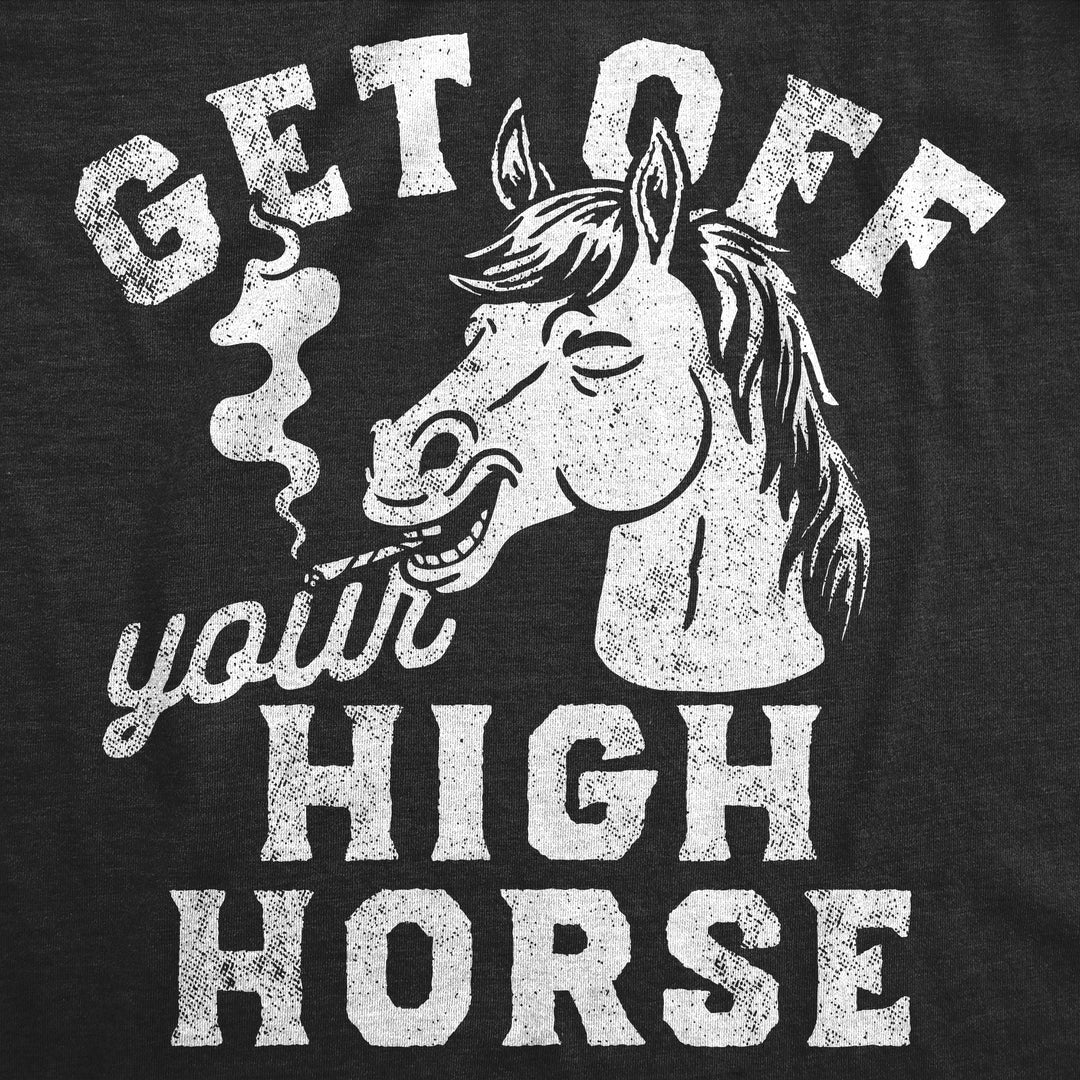 Get Off Your High Horse Men's T Shirt