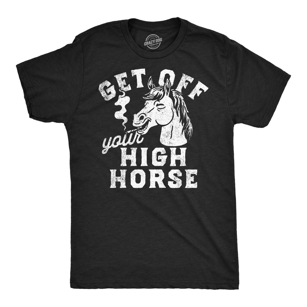 Funny Heather Black - High Horse Get Off Your High Horse Mens T Shirt Nerdy 420 animal sarcastic Tee