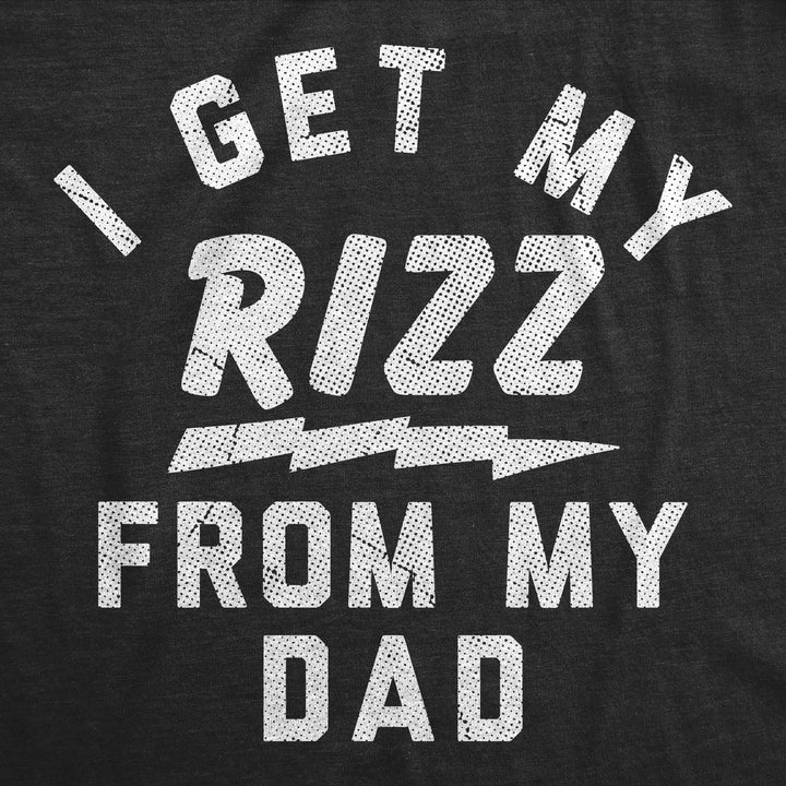 I Get My Rizz From My Dad Baby Bodysuit