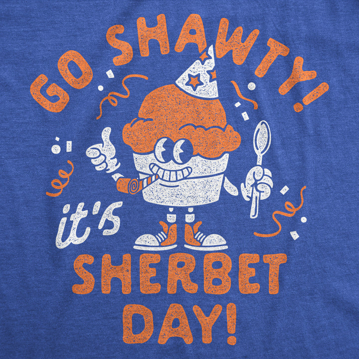 Go Shawty Its Sherbet Day Women's T Shirt