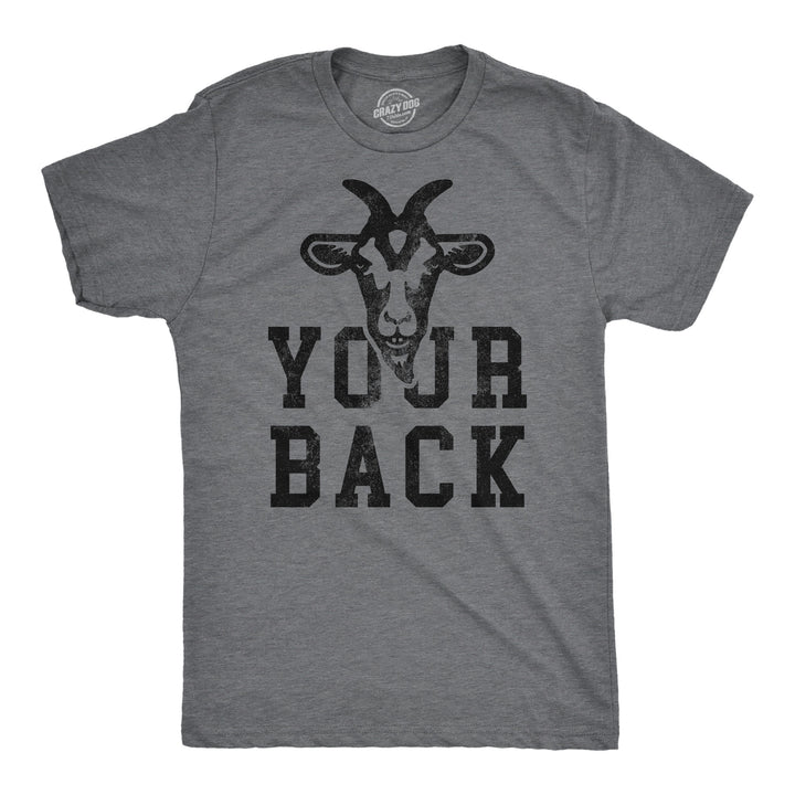 Funny Dark Heather Grey - Goat Your Back Goat Your Back Mens T Shirt Nerdy animal sarcastic Tee