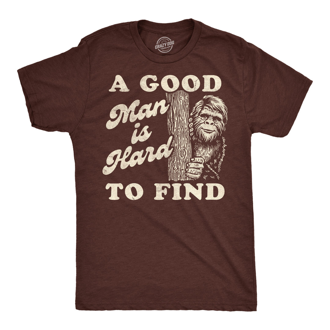 Funny Heather Brown - Good Man A Good Man Is Hard To Find Mens T Shirt Nerdy sarcastic Tee