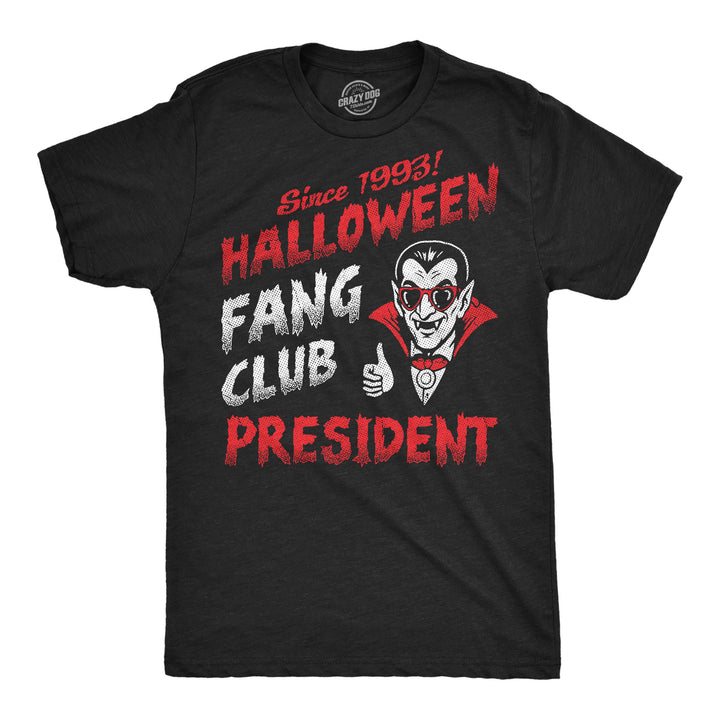 Funny Heather Black - Fang Club President Halloween Fang Club President Mens T Shirt Nerdy Halloween Tee