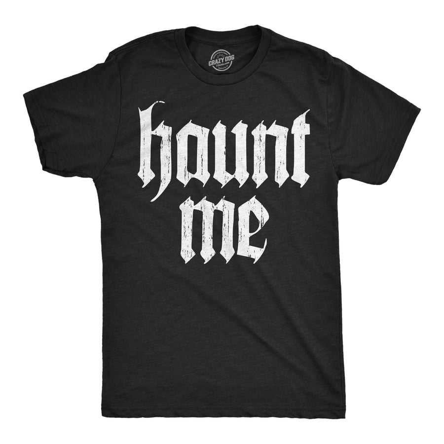 Funny Heather Black - Haunt Me Haunt Me Mens T Shirt Nerdy Halloween sarcastic Tee