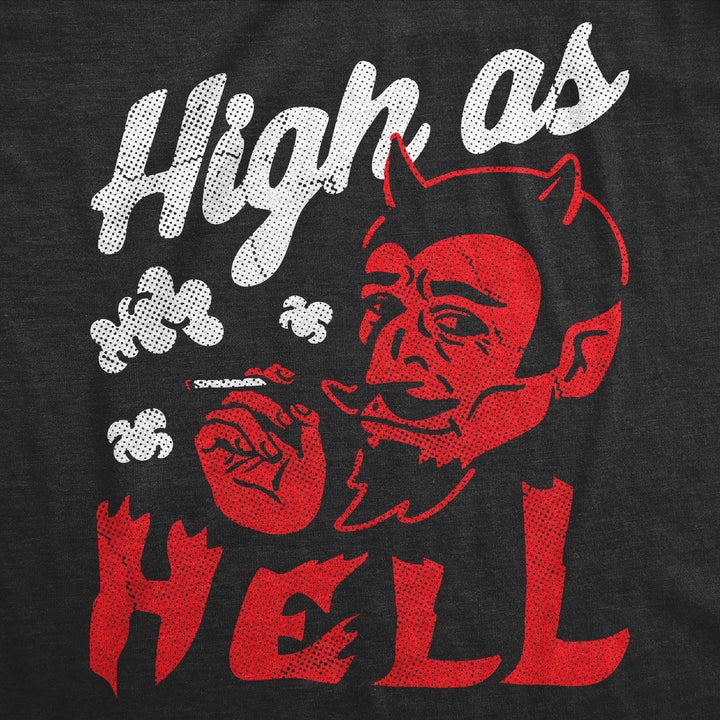 High As Hell Men's T Shirt