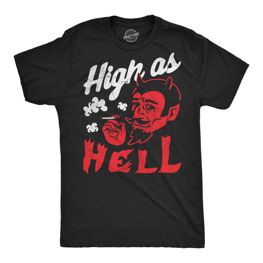 Funny Heather Black - High As Hell High As Hell Mens T Shirt Nerdy 420 sarcastic Tee