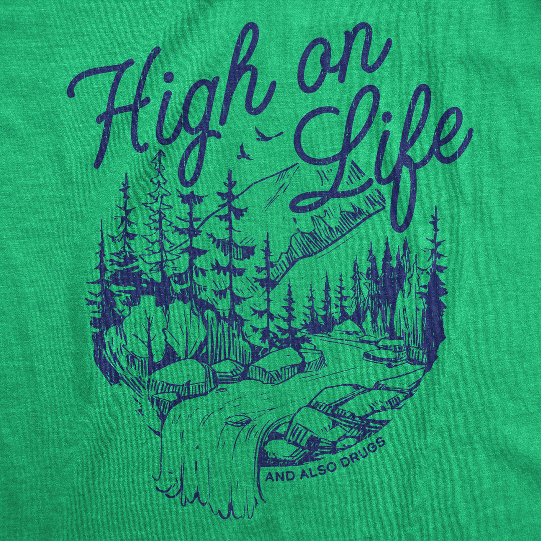 High On Life And Also Drugs Men's T Shirt