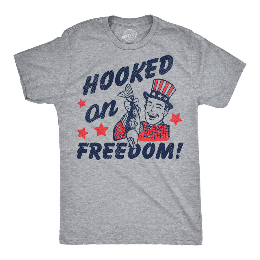 Funny Light Heather Grey -  Hooked On Freedom Hooked On Freedom Mens T Shirt Nerdy Fourth Of July fishing sarcastic Tee