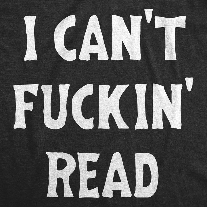 I Cant Fuckin Read Baby Bodysuit