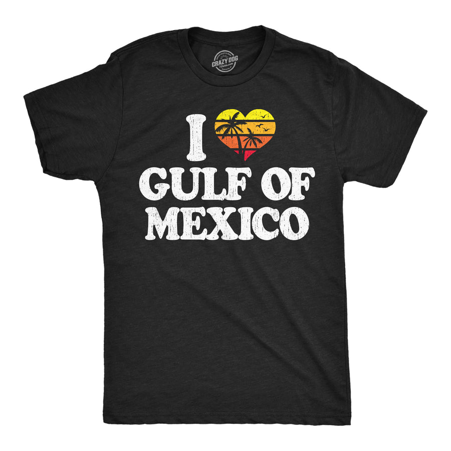 Funny Heather Black - Gulf Of Mexico I Heart Gulf Of Mexico Mens T Shirt Nerdy political sarcastic Tee