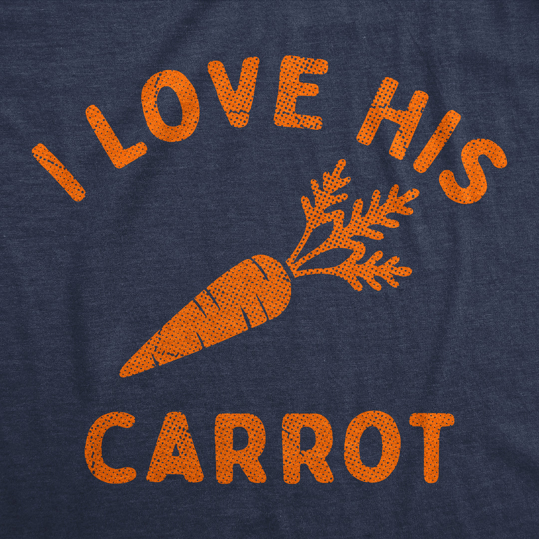 I Love His Carrot Women's T Shirt