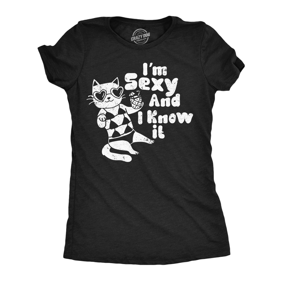 Funny Heather Black - Sexy And I Know It Im Sexy And I Know It Womens T Shirt Nerdy sarcastic Tee