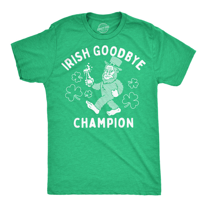 Funny Heather Green - Irish Goodbye Irish Goodbye Champion Mens T Shirt Nerdy Saint Patrick's Day Drinking sarcastic beer Tee