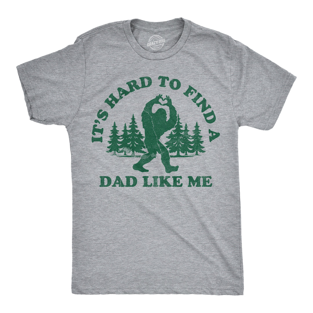 Funny Light Heather Grey - Dad Like Me Its Hard To Find A Dad Like Me Mens T Shirt Nerdy sarcastic Tee