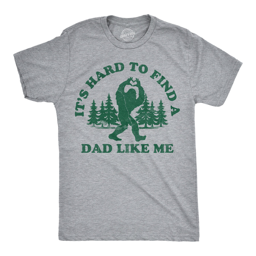 Funny Light Heather Grey - Dad Like Me Its Hard To Find A Dad Like Me Mens T Shirt Nerdy sarcastic Tee