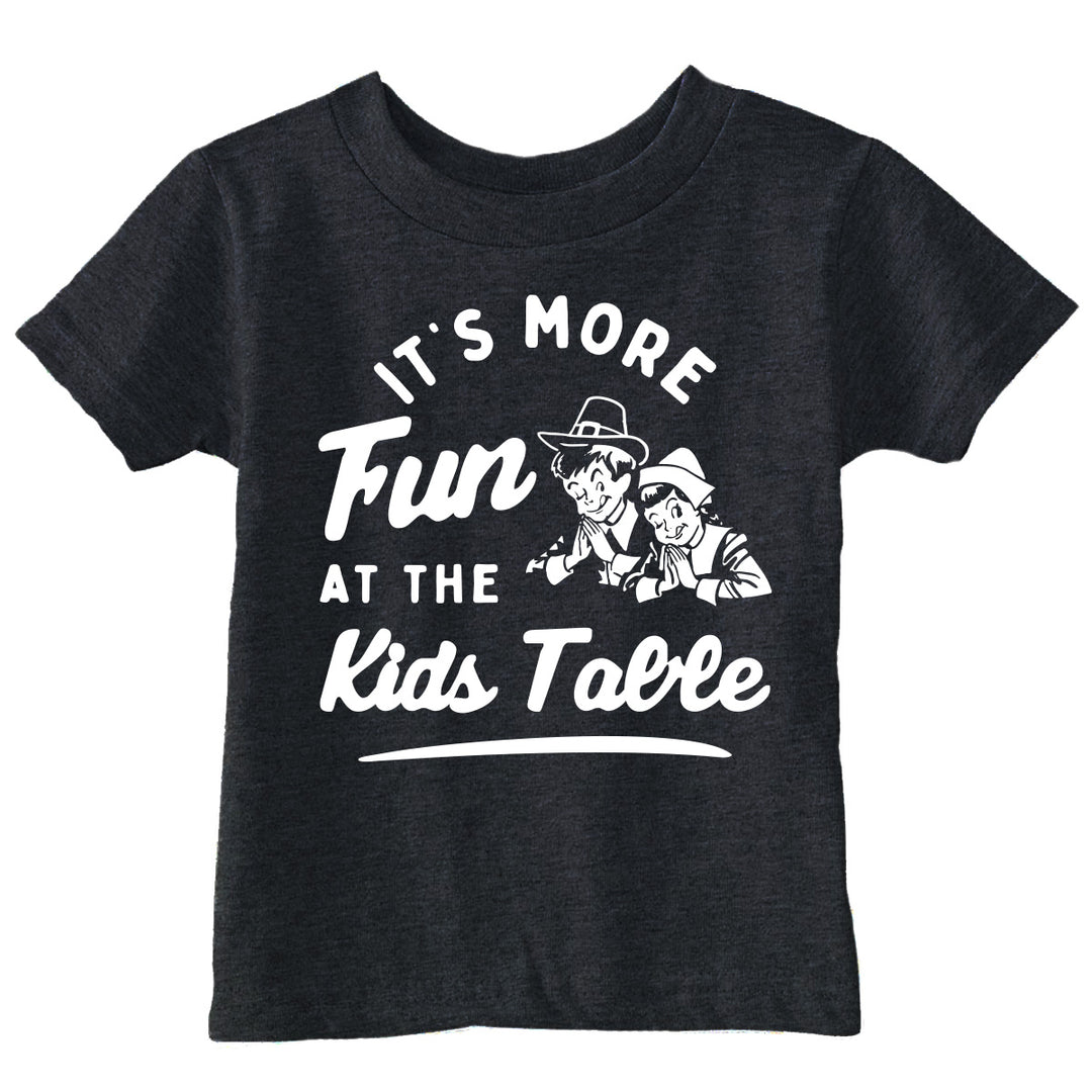 Funny Heather Black - Kids Table Its More Fun At The Kids Table Toddler T Shirt Nerdy Thanksgiving food Tee