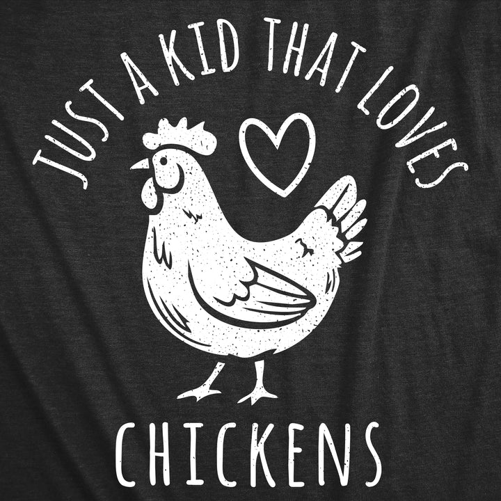Just A Kid That Loves Chickens Youth T Shirt
