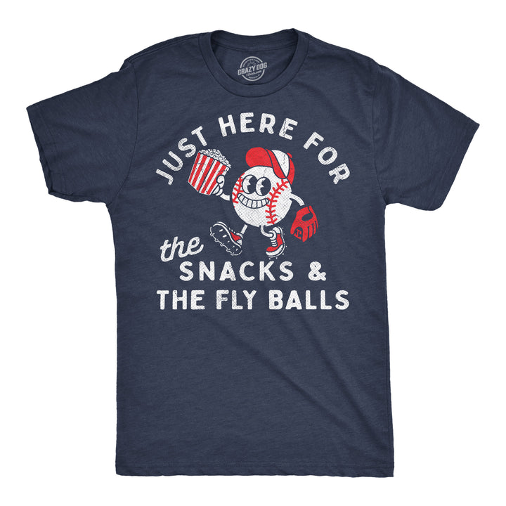 Funny Heather Navy - Snacks Fly Balls Just Here For The Snacks And The Fly Balls Mens T Shirt Nerdy baseball food sarcastic Tee