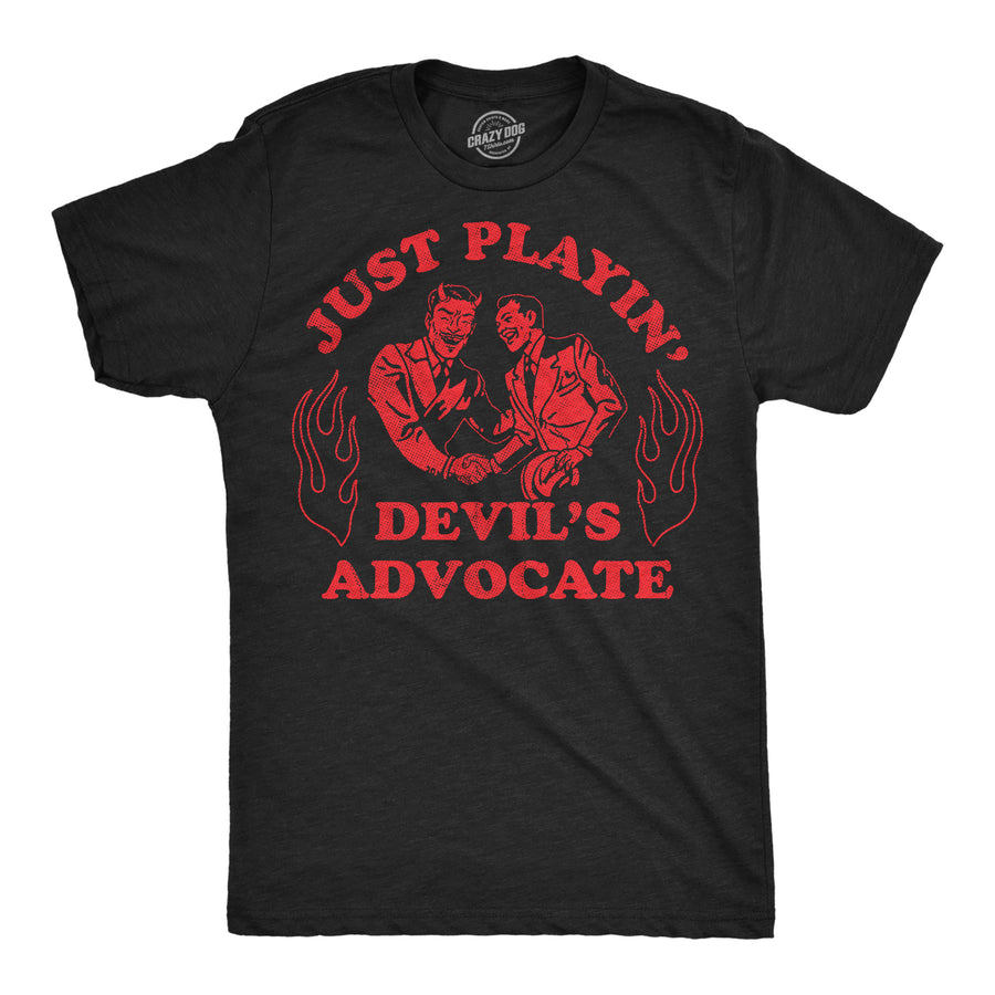 Funny Heather Black - Devils Advocate Just Playing Devils Advocate Mens T Shirt Nerdy sarcastic Tee