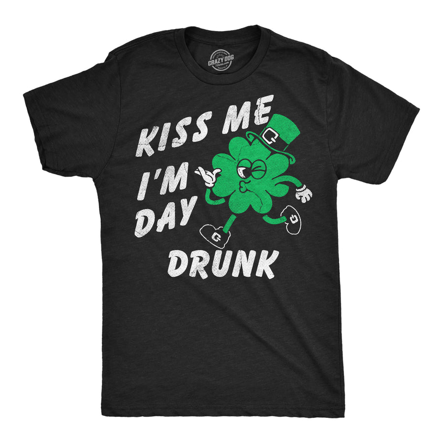 Funny Heather Black - Kiss Me Day Drunk Kiss Me Im Day Drunk Mens T Shirt Nerdy Saint Patrick's Day drinking sarcastic Tee