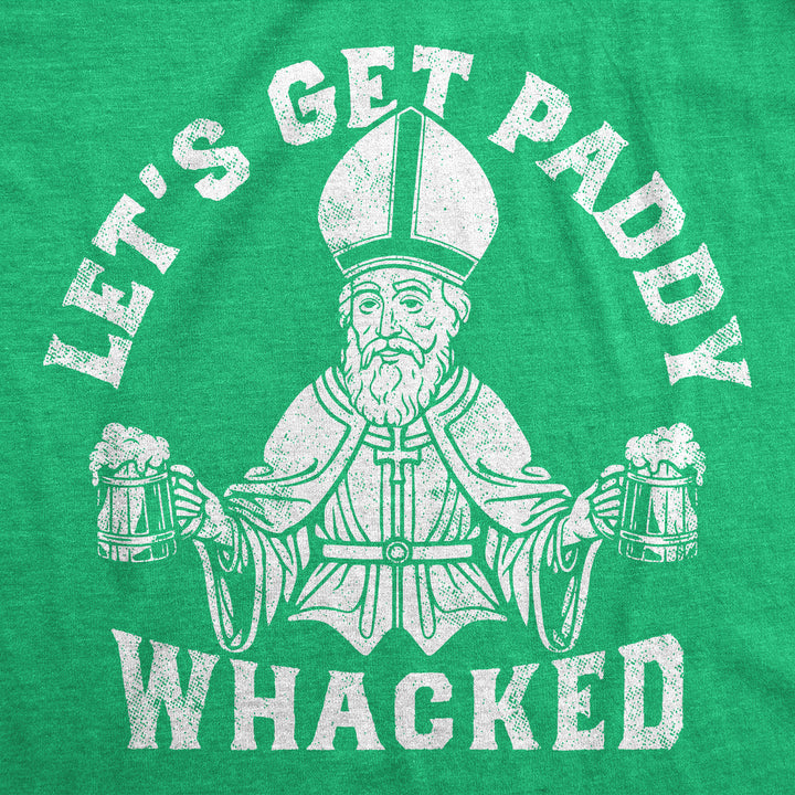 Lets Get Paddy Whacked Men's T Shirt