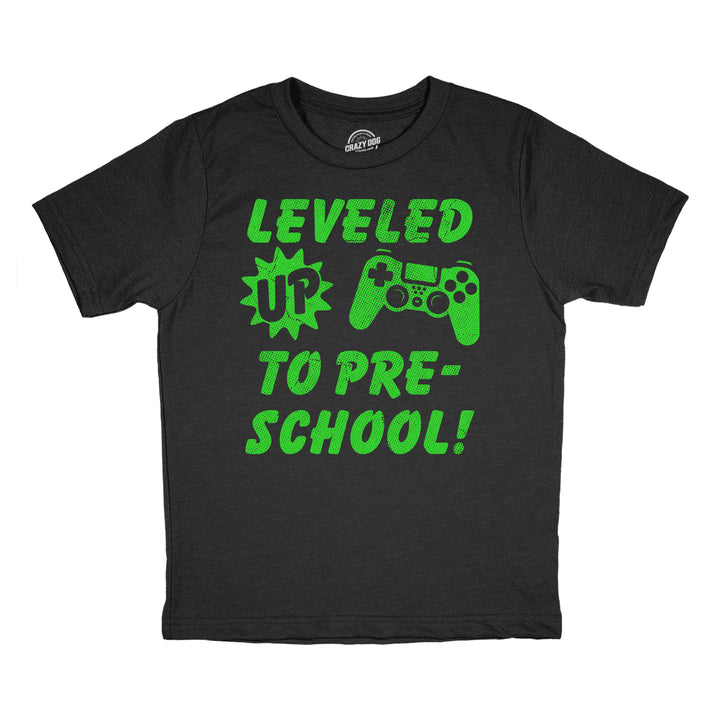 Funny Heather Black - Level Up Pre School Leveled Up To Pre School Youth T Shirt Nerdy Video Games Tee
