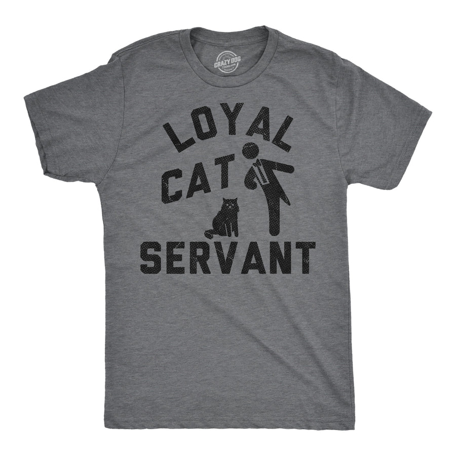 Funny Dark Heather Grey - Cat Servant Loyal Cat Servant Mens T Shirt Nerdy cat sarcastic Tee