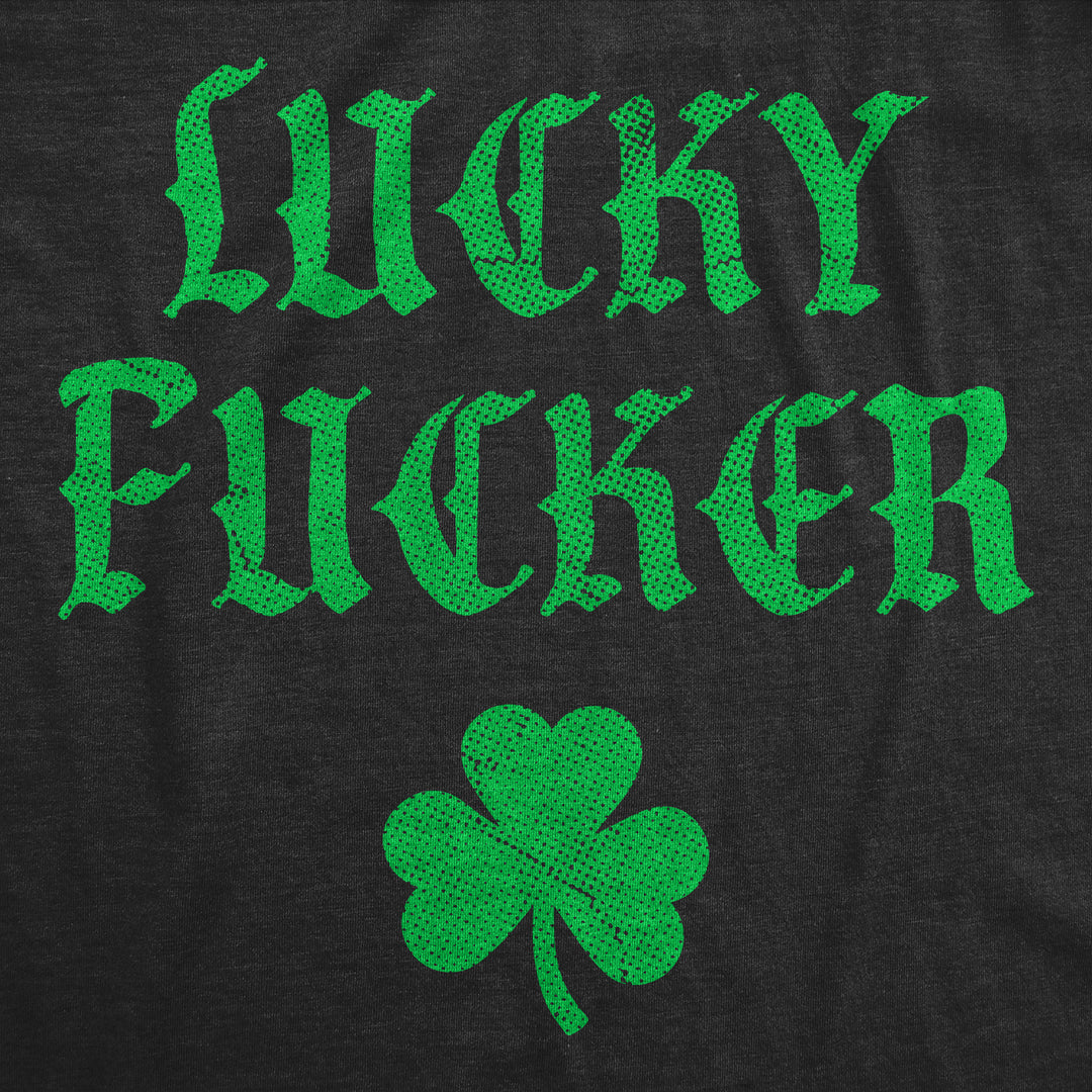 Lucky Fucker Men's T Shirt