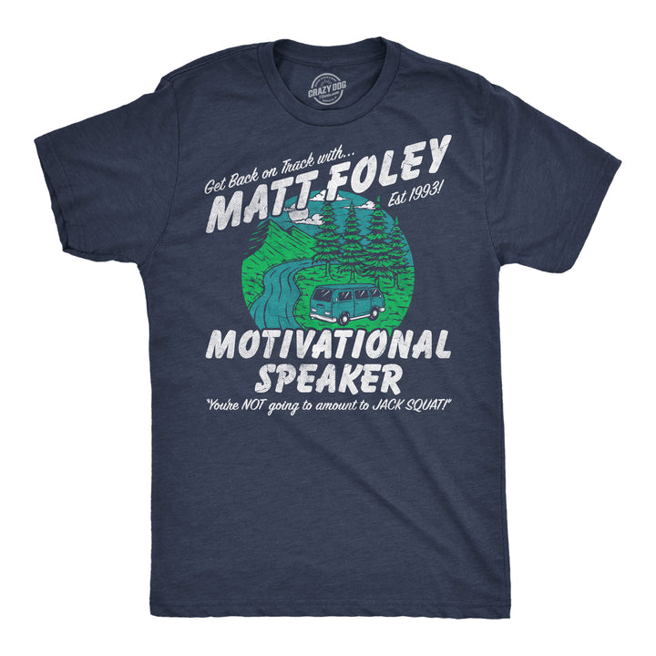 Funny Heather Navy - Matt Foley Matt Foley Motivational Speaker Mens T Shirt Nerdy TV & Movies Tee