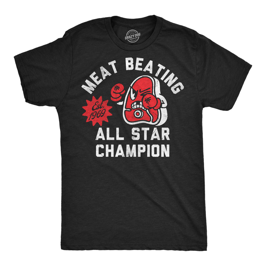 Funny Heather Black - Meat Beating Meat Beating All Star Champion Mens T Shirt Nerdy sarcastic Tee