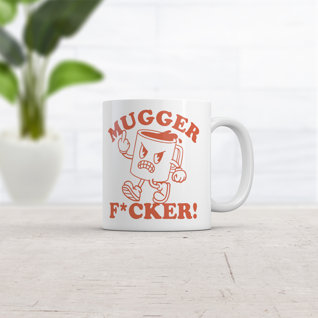 Mugger Fucker Mug