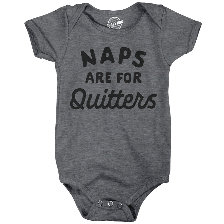 Funny Dark Heather Grey - Naps For Quitters Naps Are For Quitters Onesie Nerdy sarcastic Tee