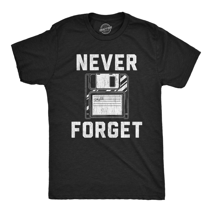 Funny Heather Black - Never Forget Floppy Never Forget Floppy Disk Mens T Shirt Nerdy retro sarcastic Tee