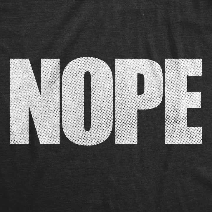 Nope Men's T Shirt