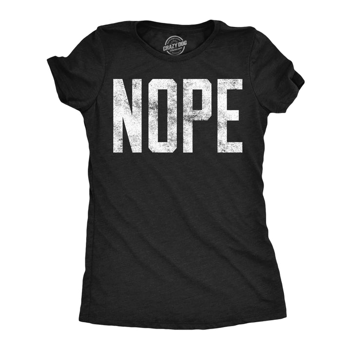 Funny Heather Black Nope Womens T Shirt Nerdy Introvert Tee