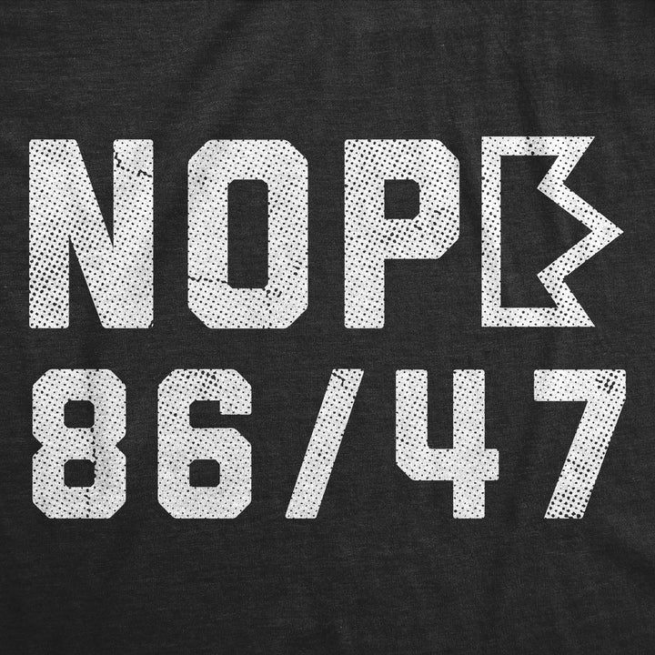 Nope 86 47 Men's T Shirt