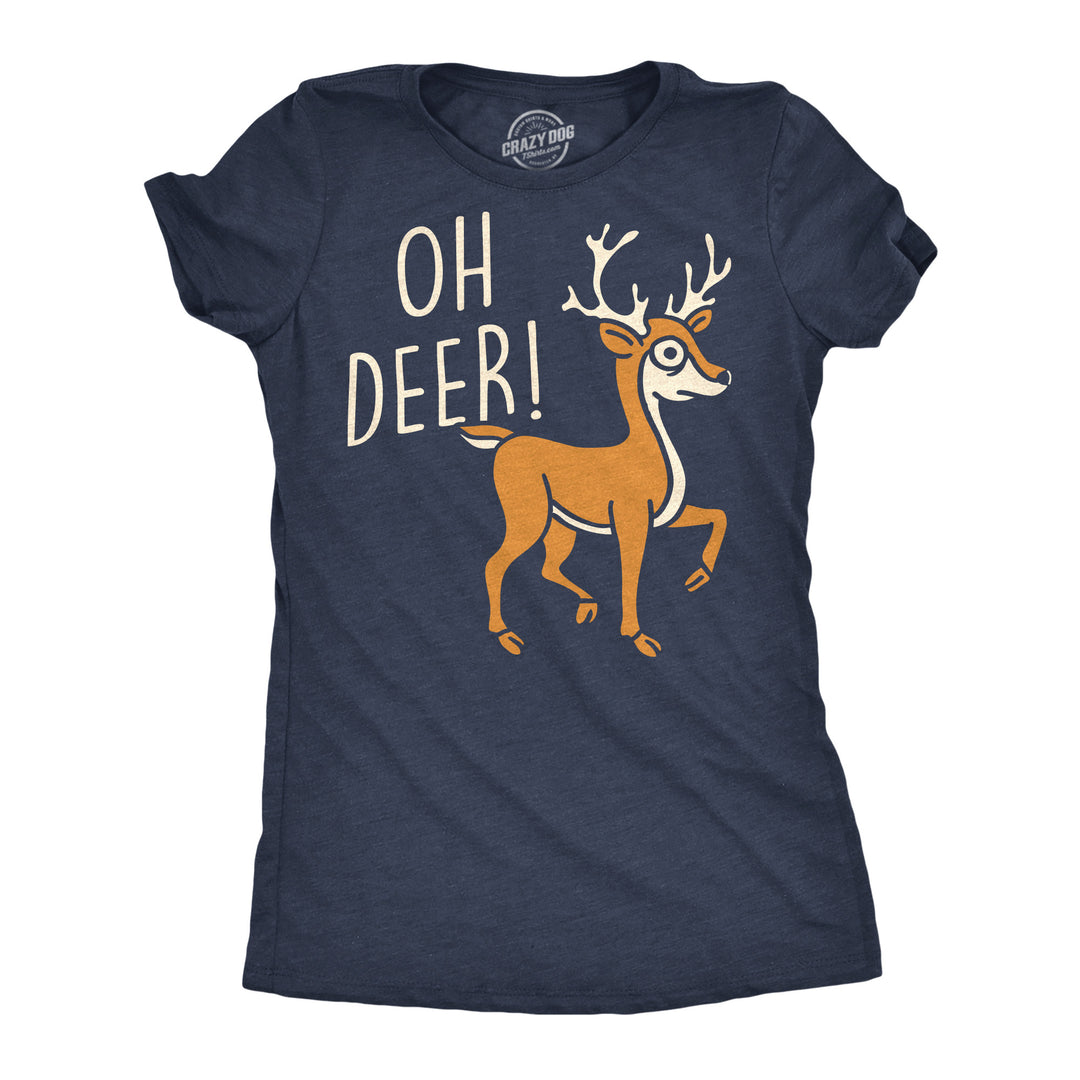Funny Heather Navy - Oh Deer Oh Deer Womens T Shirt Nerdy Christmas animal Tee