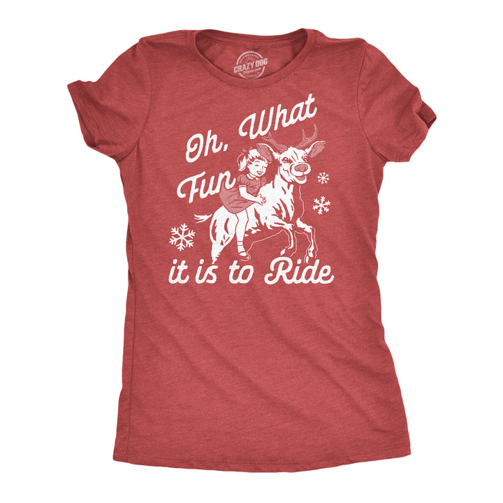 Funny Heather Red - Oh What Fun Oh What Fun It Is To Ride Womens T Shirt Nerdy christmas sarcastic Tee