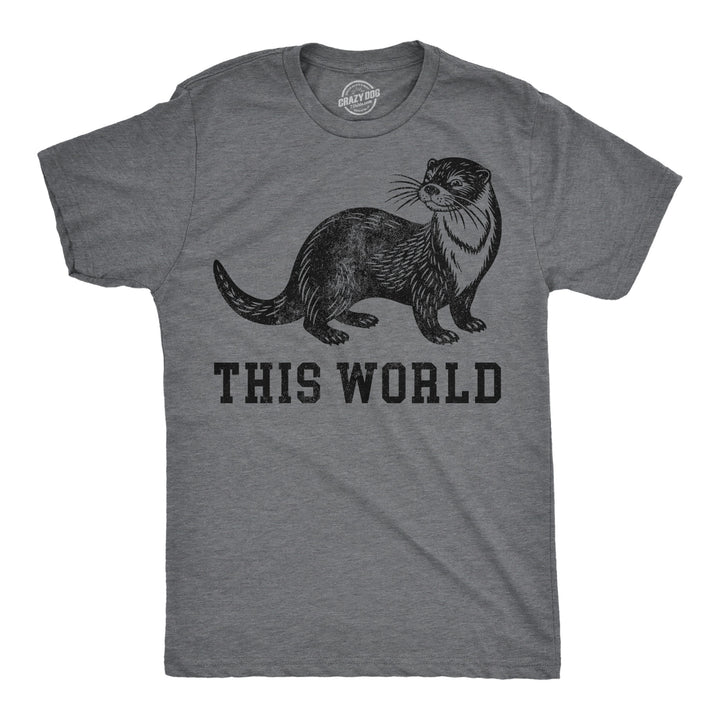 Funny Dark Heather Grey - Otter This World Otter This World Mens T Shirt Nerdy animal sarcastic Tee