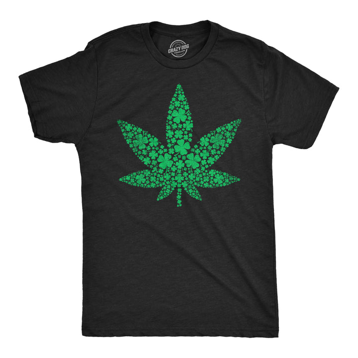 Funny Heather Black - Pot Leaf Of Clovers Pot Leaf Of Clovers Mens T Shirt Nerdy Saint Patrick's Day 420 sarcastic Tee