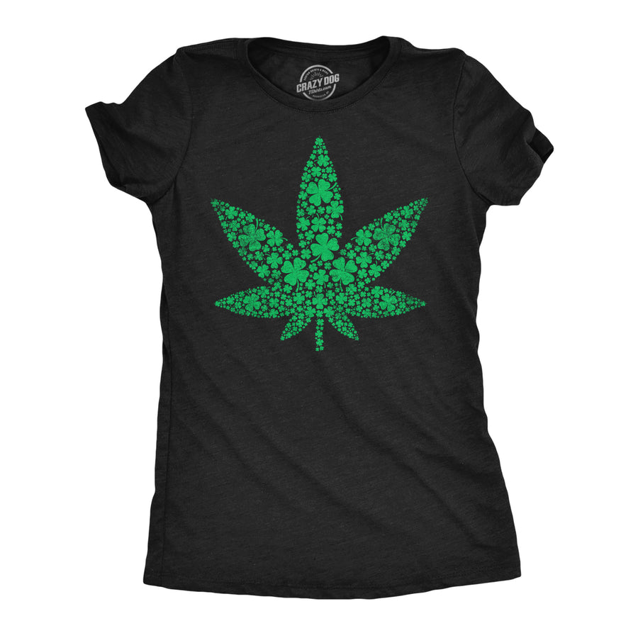 Funny Heather Black - Pot Leaf Of Clovers Pot Leaf Of Clovers Womens T Shirt Nerdy Saint Patrick's Day 420 sarcastic Tee