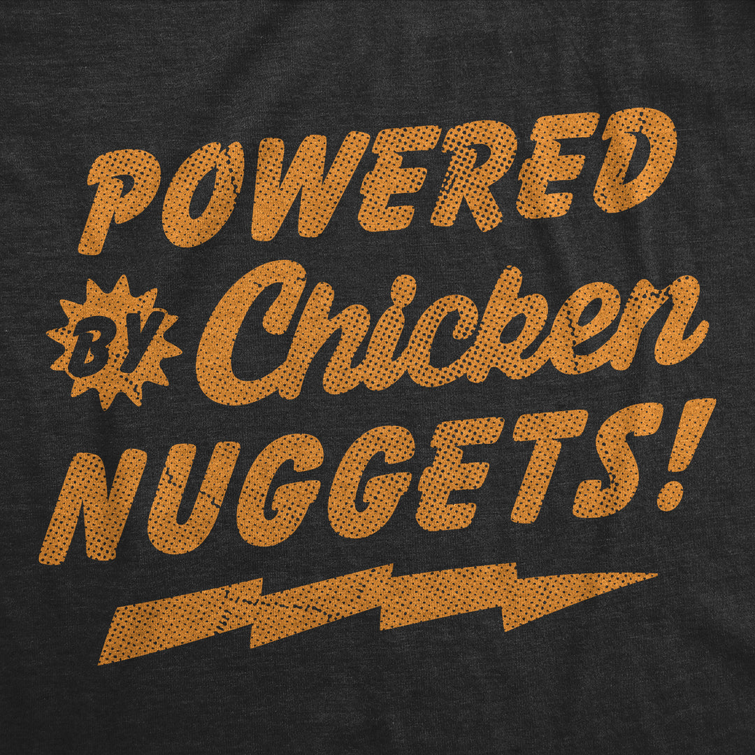 Powered By Chicken Nuggets Toddler T Shirt