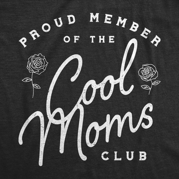 Cool Moms Club Women's T Shirt
